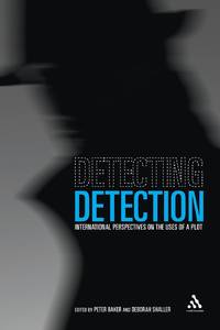 Detecting Detection: International Perspectives on the Uses of a Plot