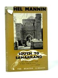 South to Samarkand by Ethel Mannin - 1951