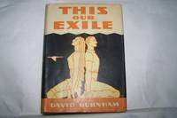 This Our Exile by David Burnham - 1931