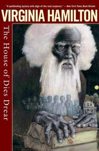 The House of Dies Drear by Virginia Hamilton - 2006