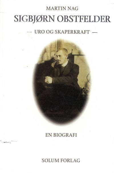 Sigbjørn Obstfelder. Uro og skaperkraft. En biografi. (photo 2)