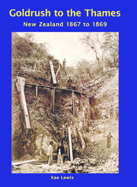 Goldrush to the Thames by Kae Lewis - Paperback - 1 - 1st June 2017 - from Parawai Press (SKU: 1)