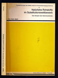image of Natürliche Rohstoffe im Substitutionswettbewerb. Das Beispiel des Naturkautschuks. .