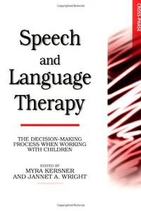 Speech and Language Therapy: The Decision-Making Process When Working with Children