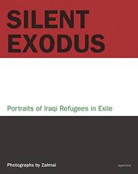 Zalma&Atilde;&macr;: Silent Exodus: Portraits of Iraqi Refugees in Exile