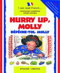 Hurry Up, Molly/Depeche-Toi, Molly (I Can Read French) (I Can Read French and English) (I Can...