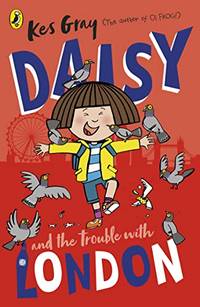 Daisy and the Trouble With London (Daisy Fiction)