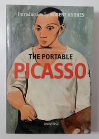 The Portable Picasso (Portables) by Robert [Illustrator] Hughes - 2003