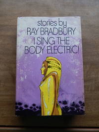 cover of I Sing The Body Electric!