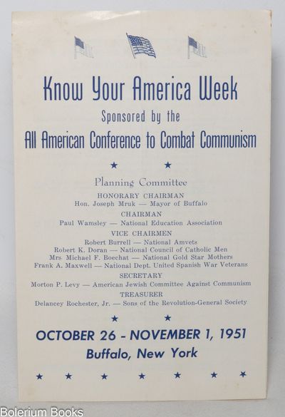 Know Your America Week: Sponsored by the All-American Conference to Combat Communism; October 26 - November 1, 1951, Buffalo, New York