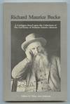 Richard Maurice Bucke: A Catalogue Based upon the Collections of The University of Western Ontario Libraries