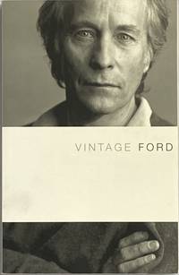 Vintage Ford by Richard Ford - Paperback - 2004 - from Crow Hop Rare Books (SKU: 575)