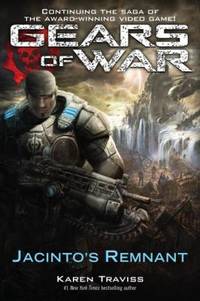 Gears of War: Jacinto&#039;s Remnant de Karen Traviss - 2009