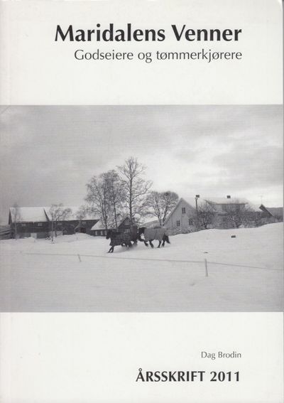 Maridalens Venner. Godseiere og tømmerkjørere -…