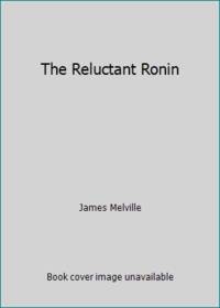 The Reluctant Ronin