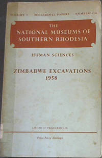 Zimbabwe Excavations 1958 - The National Museums of Southern Rhodesia - Volume 3 - Occasional papers - Number 23A