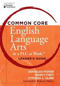 Common Core English Language Arts in a PLC at Work