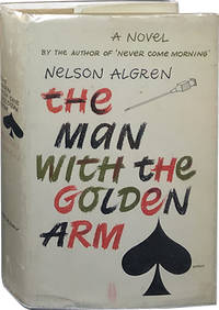 The Man With the Golden Arm by Algren, Nelson - 1949