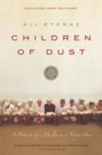 Children of Dust : A Portrait of a Muslim As a Young Man