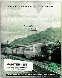 Passenger Train Timetable Winter 1955 valid from 19th September until further notice by Coras Iompair Eireann - 1955