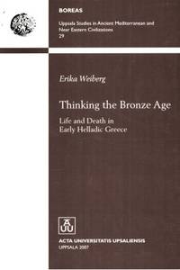 Thinking the Bronze Age. Life and Death in Early…