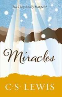 Miracles (C. Lewis Signature Classic) by C. S. Lewis - 2012-04-01