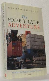 The Free Trade Adventure. The WTO, the Uruguay…