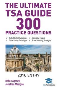 The Ultimate TSA Guide- 300 Practice Questions: Fully Worked Solutions, Time Saving Techniques,...