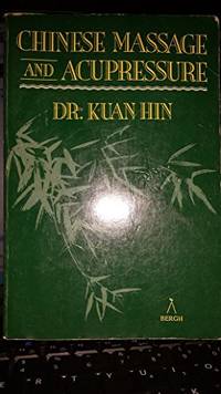 Chinese Massage and Acupressure (English Version by Nancy Dargel)