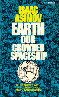 Earth Our Crowded Spaceship