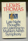 LATE NIGHT THOUGHTS ON LISTENING TO MAHLER'S NINTH SYMPHONY