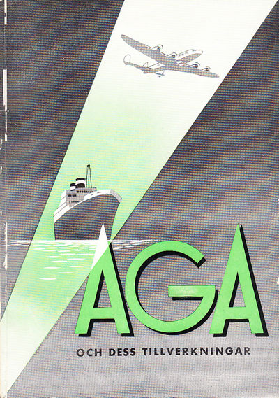 AGA och dess tillverkningar. [Utg. av] Svenska AB…
