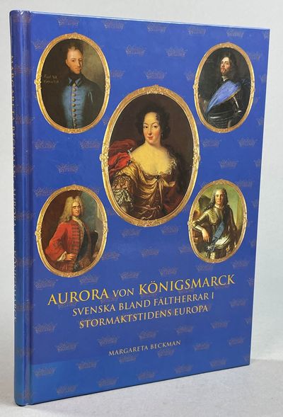 Aurora von Königsmarck. Svenska bland härförare i…