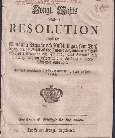 Kongl. maj:ts nådige resolution uppå the allmänna…