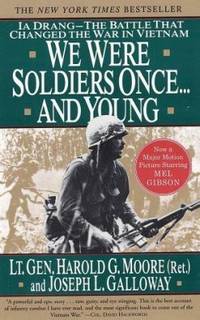 cover of We Were Soldiers Once... and Young : Ia Drang - The Battle That Changed the War in Vietnam
