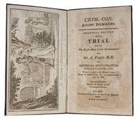 Crim Con œ10,000 Damages Smeeton's Edition of the Trial Between.. by Isaac Sir Arthur; Cruikshank - 1808 - from The Lawbook Exchange Ltd (SKU: 71971)