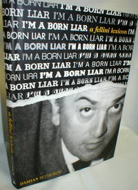 image of I'm a Born Liar; A Fellini Lexicon