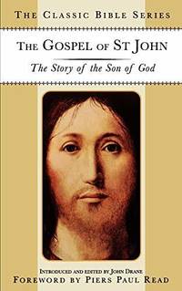 The Gospel of St. John: The Story of the Son of God (Classic Bible Series) [Pape