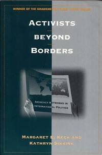 image of Activists Beyond Borders : Advocacy Networks in International Politics