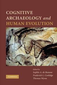 Cognitive Archaeology and Human Evolution