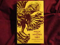 Magic and Mystery in Tibet. by David-Neel, Alexandra - [1929] 1971.