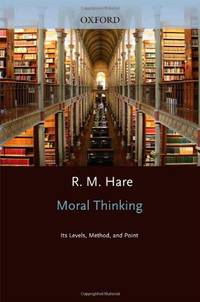 Moral Thinking: Its Levels, Method and Point