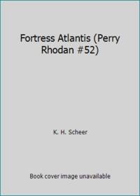 image of Fortress Atlantis (Perry Rhodan #52)