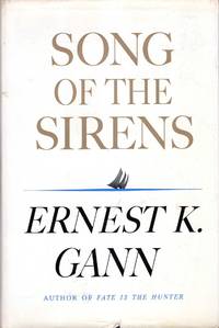 Song of the Sirens by Gann, Ernest K - 1969