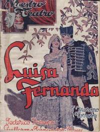 Luisa Fernanda. Comedia lírica en tres actos. Música del Maestro Federico Moreno Torroba.