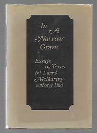 image of In A Narrow Grave: Essays on Texas