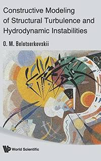 Constructive Modeling of Structural Turbulence and Hydrodynamic Instabilities.