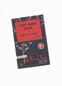 image of Cut and Run -by Martin Tanner (penname for Rupert Penny )