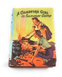 CAMPFIRE GIRL IN SUMMER CAMP, A, #3 Campfire Girl Series