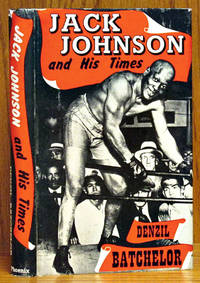 image of Jack Johnson and His Times